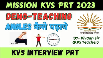 💥 ANGLES कैसे पढाये  ? | DEMO TEACHING | KVS INTERVIEW |  KVS PRT | KVS PREPRATION |