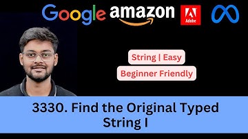 Find the Original Typed String I | LeetCode 3330 | String | Easy | Beginner Friendly