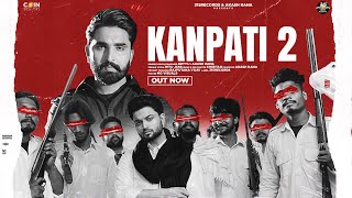 New Punjabi Song 2023 | Kanpati 2 (Official Song) Kotti Ft. Akash Rana | Latest Punjabi Songs 2023