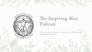 Inspiring Men Podcast with Brett Burcher