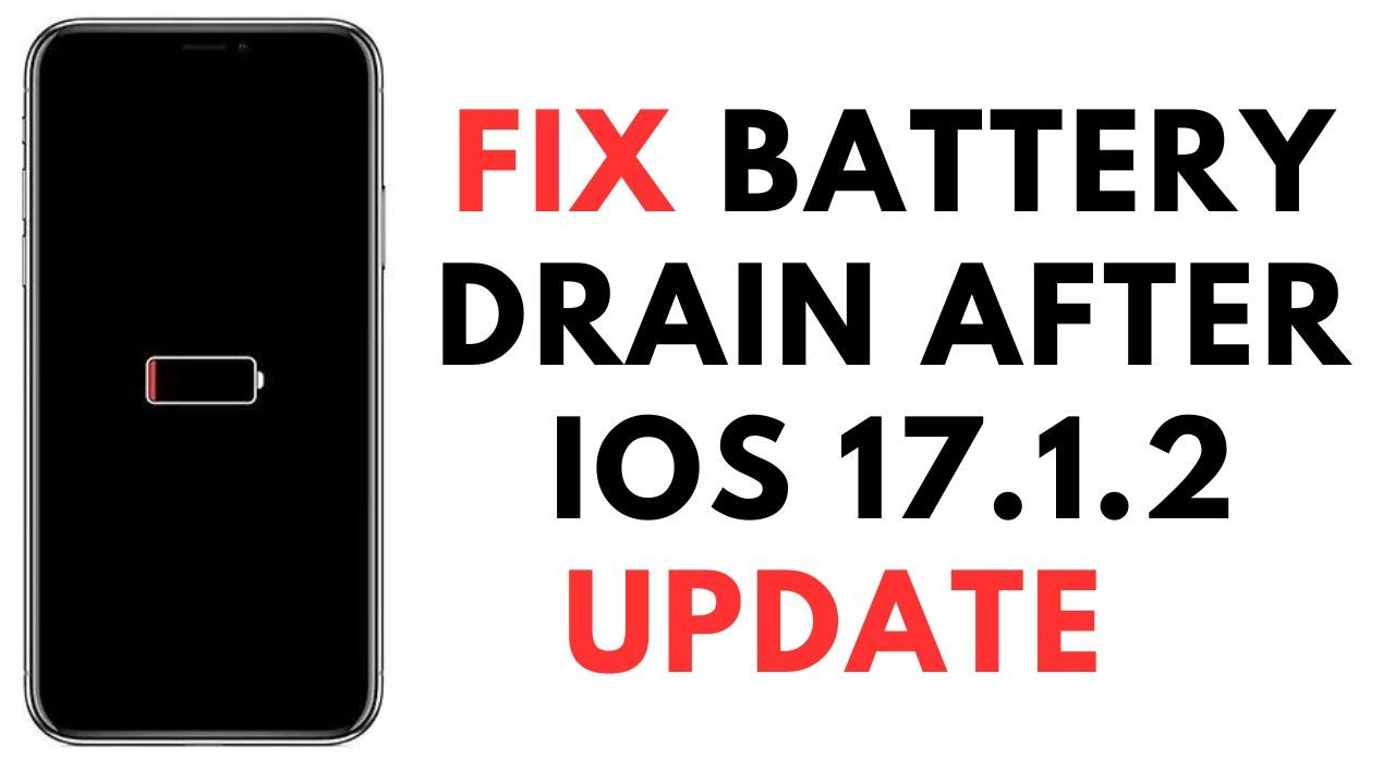 How to Fix Battery Drain Issue after iOS 17.1.2 Update - YouTube