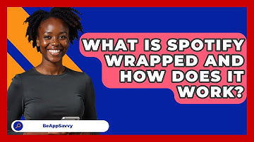 What Is Spotify Wrapped And How Does It Work? - Be App Savvy