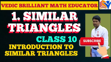 1  SIMILAR TRIANGLES / INTRODUCTION TO SIMILAR TRIANGLES  / TS,A.P & CBSE / CLASS- 10 / MATHS /