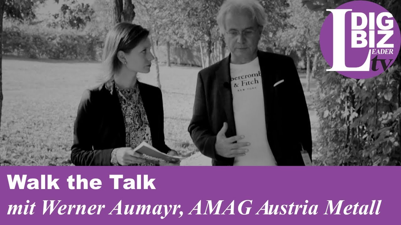 Walk the Talk mit Werner Aumayr, AMAG