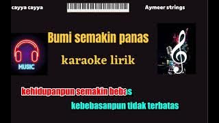 Bumi semakin panas karaoke lirik