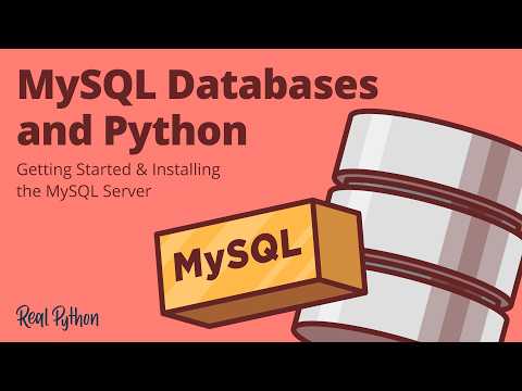 MySQL Databases and Python: Getting Started & Installing the MySQL Server