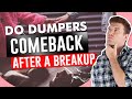 Do Dumpers Come Back After A Breakup?