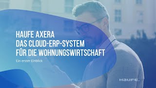 Ein Erster Einblick In Haufe Axera - Dem Cloud-Erp-System Für Die Wohnungswirtschaft