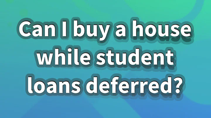 Can I buy a house while student loans deferred?