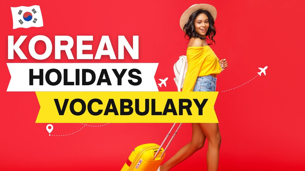 Korean Holidays Vocabulary 🎉  | Festivals & Public Holidays
