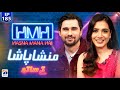 Hasna mana hai with tabish hashmi  mansha pasha  ep 185  digitally presented by master paints