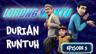 Lorong Waktu - Episode 05 ' Durian Runtuh ' Serial Animasi Kartun Lorong Waktu