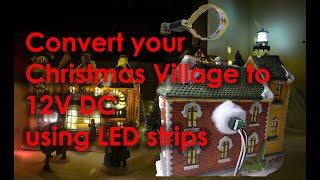 Convert your Christmas Village Display to LED and all 12V DC power screenshot 5