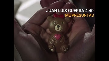 Me Preguntas - Juan Luis Guerra 4.40