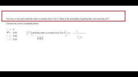 You toss a coin and randomly select a number from O to 9. What is the