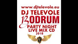 DJ TELEVOLE - Bodrum Party Night Live Mix 2018 ( DEMO TANITIM ) Resimi