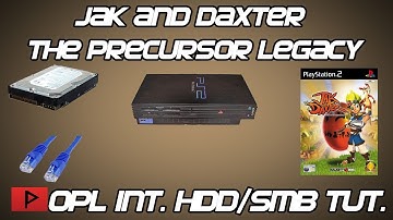 [How To] Play Jak and Daxter The Precursor Legacy With OPL (Internal HDD and SMB Method)