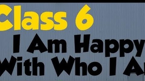 Class 6th #Lesson 11#I am Happy With Who I Am#Pseb #Activitiy 2,3,4,5,9#@MK Brain Tree