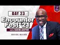 Encounter Fest '21 | David Antwi : Day 23