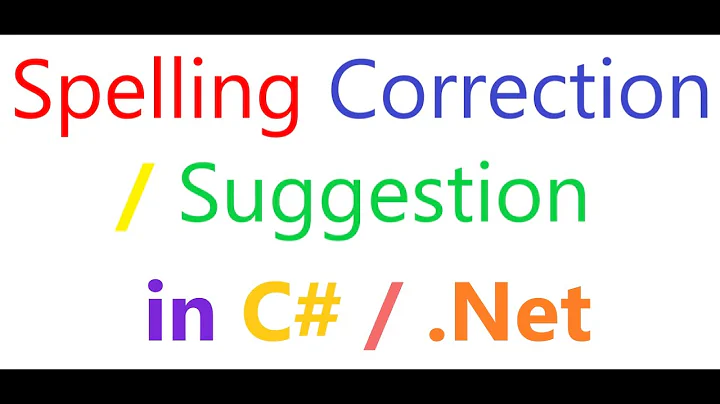 Spelling Correction/Suggestion in C# / .Net