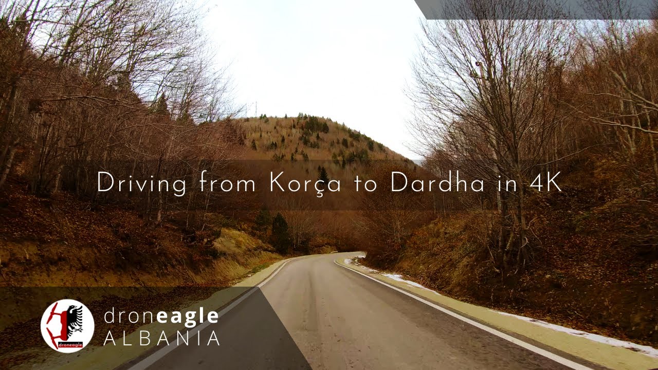 Korce - Dardhe Drive in 4K (Udhetim nga Korca ne Dardhe)