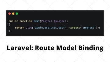 Laravel Route Model Binding: Default, Custom and Laravel 7