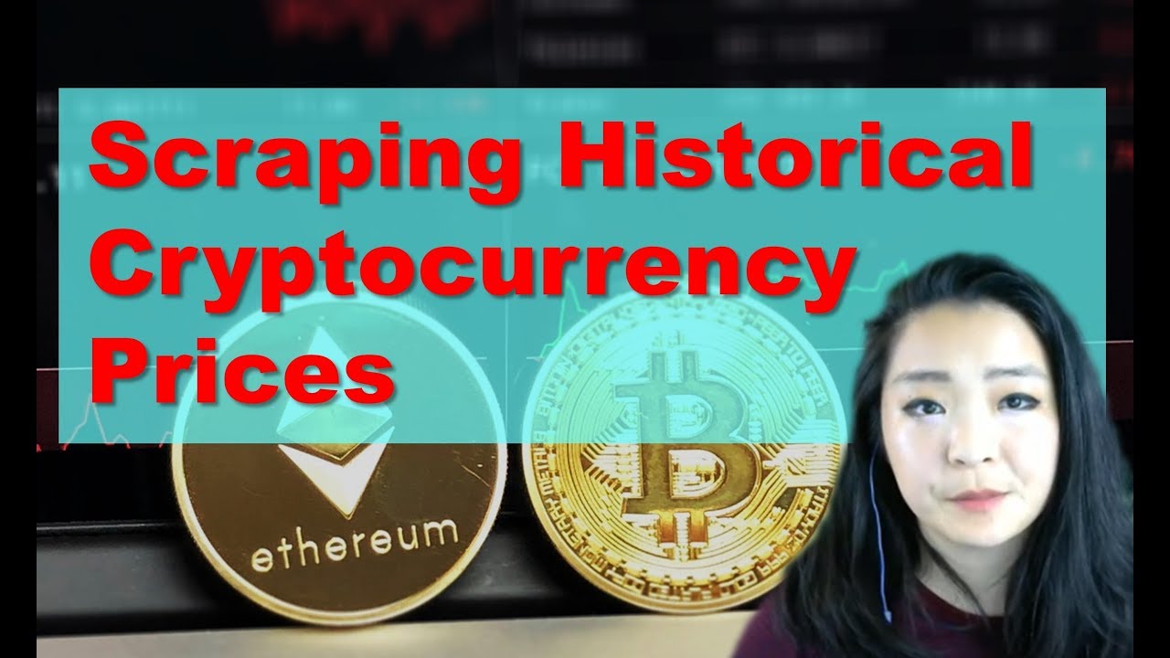 Scraping Historical Cryptocurrency Prices [Python Beautiful Soup & Selenium Tutorial]
