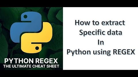 How To Extract Specific data using REGEX in Python