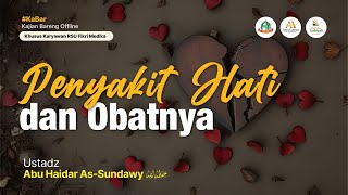 [Live Rec] Penyakit Hati & Obatnya (Kajian Tematik Karawang)