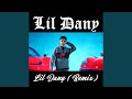 Lil dany remix