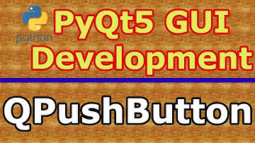 Python GUI Development With PyQt5 Creating PushButton (QPushButton)  #2