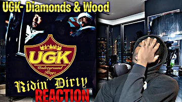 THEY TOO TOUGHH! UGK- Diamonds & Wood REACTION | First Time Hearing!