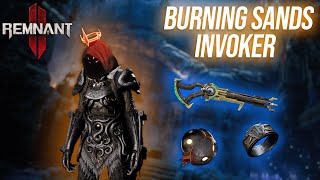 The Burning Sands Invoker Build BLASTS Through Apocalypse! [Remnant 2]