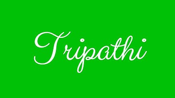 Learn how to Sign the Name Tripathi Stylishly in Cursive Writing