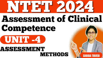 NTET Exam | Unit 4 | Assessment of Clinical Competence |