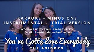You've Gotta Love Everybody | THE ASIDORS - Karaoke Trial Version