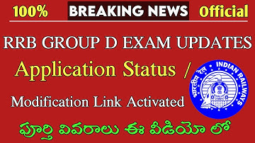 RRC GROUP D APPLICATION STATUS : AND MODIFICATION LINK ACTIVATED