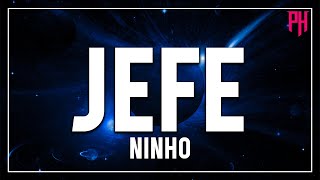 Jefe - Ninho ( Paroles/Lyrics ) - Meilleures chansons 2022