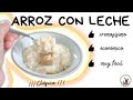 Como hacer un cremoso arroz con leche casero