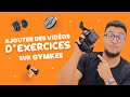 Ajouter ses propres vidos dexercices sur gymkee