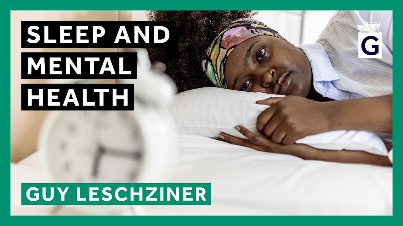 Sleep and Mental Health | Gresham College