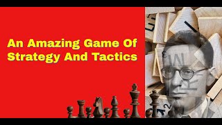 To Beat Capablanca You Need to Play 2 Killer Moves | An Amazing Game Of Strategy And Tactics