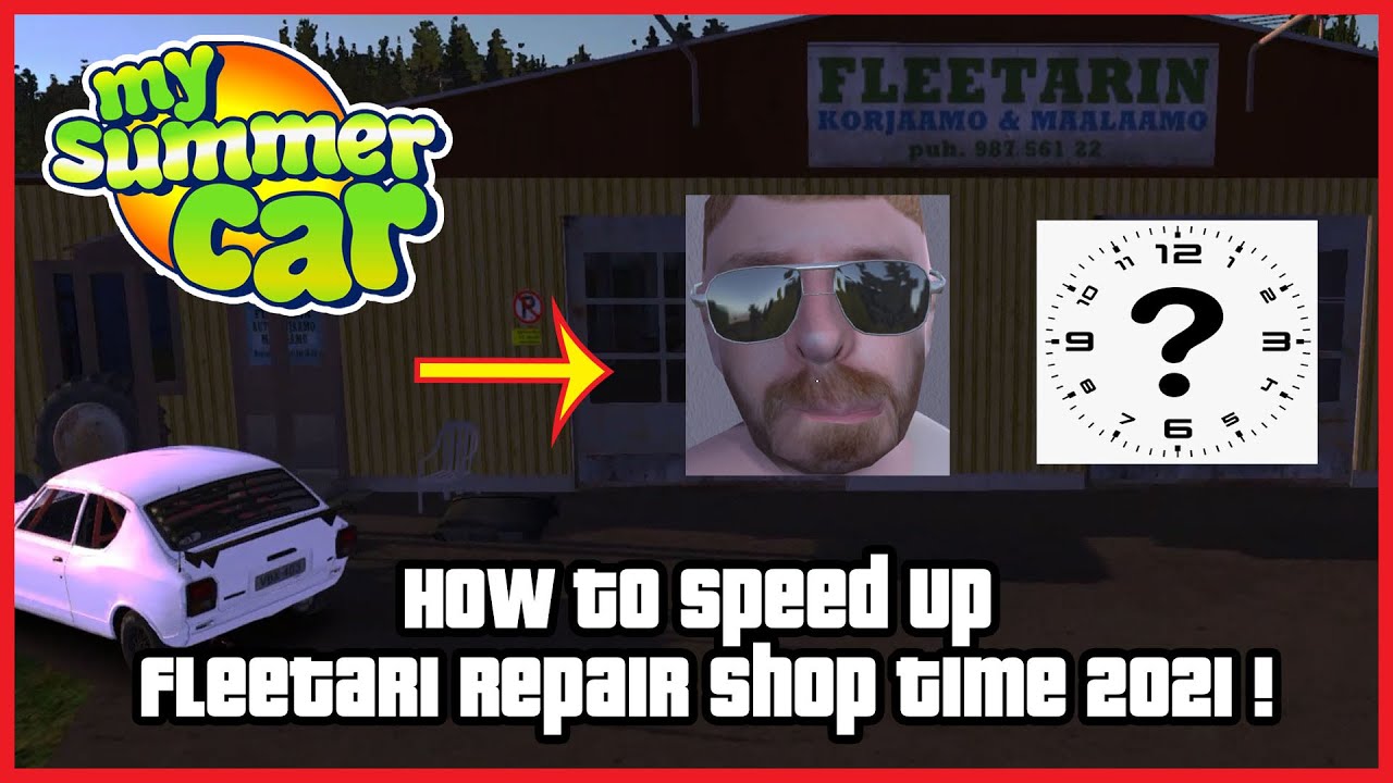 Fleetari Repair Shop, My Summer Car Wiki