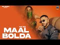 Maal bolda official mr dee  latest punjabi song 2023