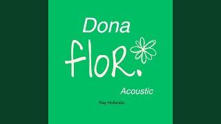 Download Lagu Dona Flor Acoustic MP3
