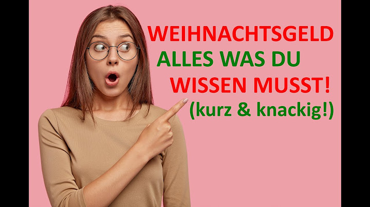 WEIHNACHTSGELD - alles, was du wissen musst! (Erklärvideo!) ⭐⭐⭐⭐⭐