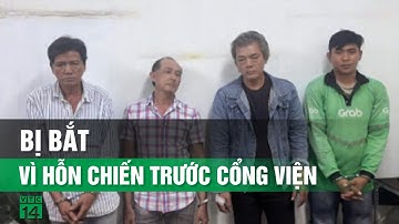 TP.HCM: Bắt khẩn cấp 4 tài xế hỗn chiến trước cổng Bệnh Viện Bình Thạnh | VTC14