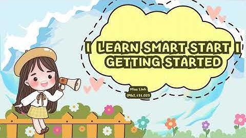 [Lớp 1] Ôn tập Getting Started [Sách I learn smart start]