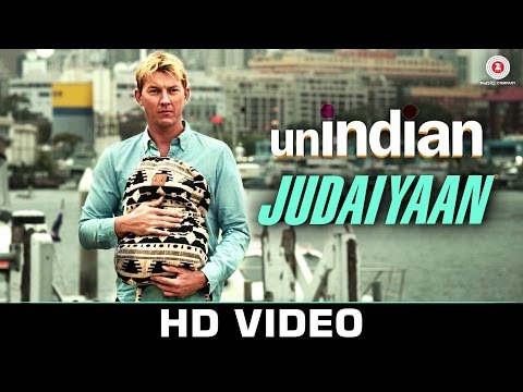 Judaiyaan - unINDIAN | Brett Lee & Tannishtha Chatterjee | Salim-Sulaiman