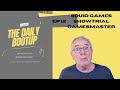 The daily bootup 12 reviews squid game showtrial  gamesmaster
